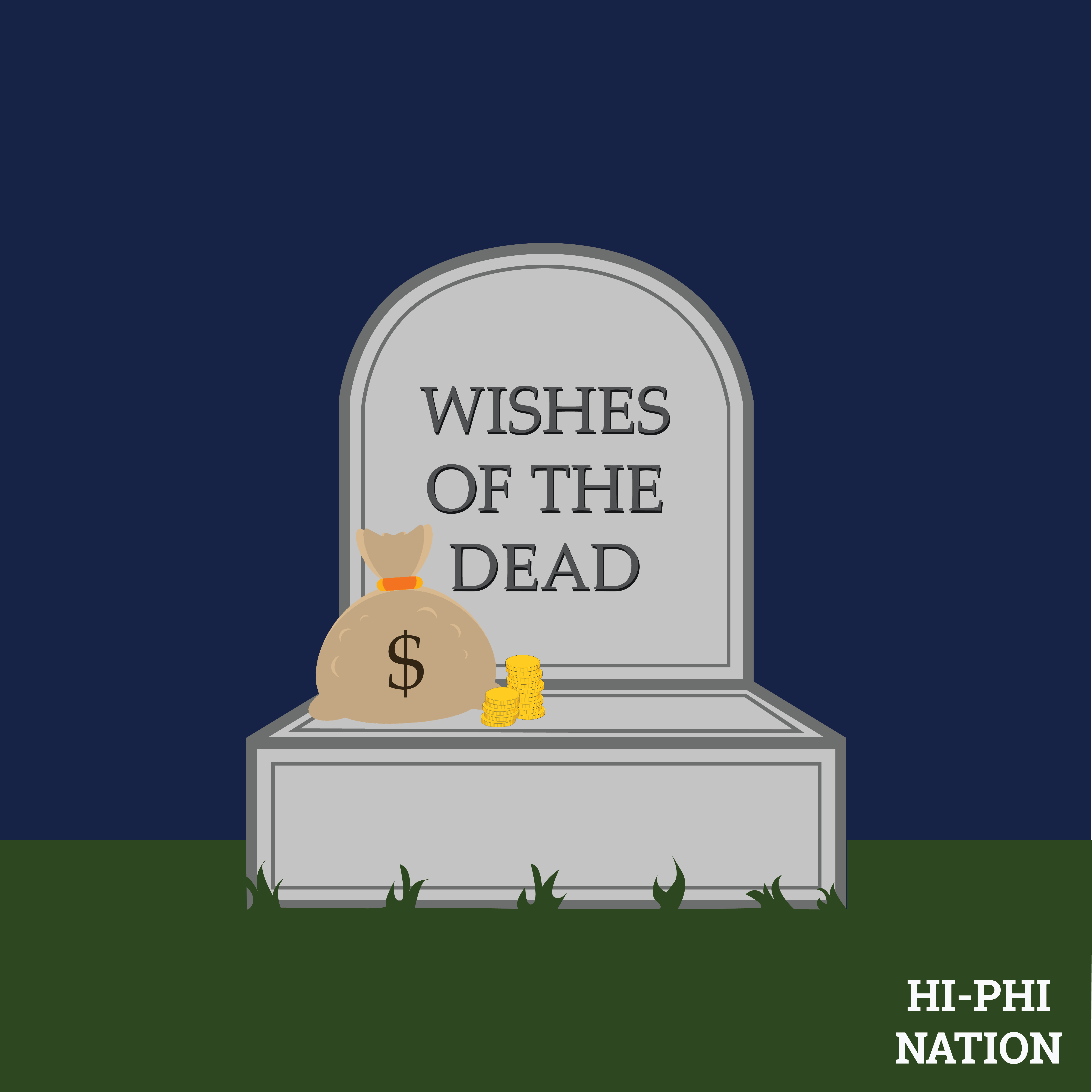 S1, Episode 1: The Wishes of the Dead (Jan. 24, 2017) – Hi-Phi Nation